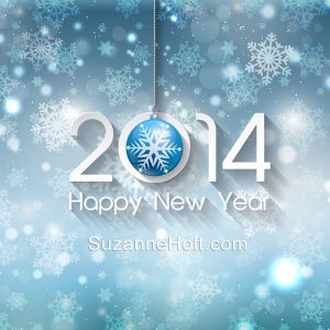 Happy New Year 2014 from Suzanne Holt!!