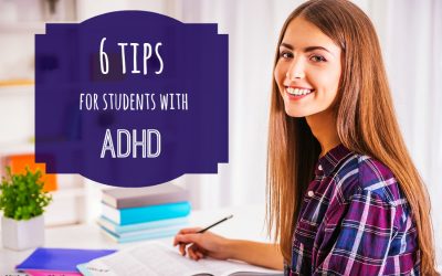 6 Tips for High School and College Students with ADHD