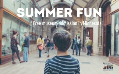 Summer Fun: FREE Museum Admission in Minnesota