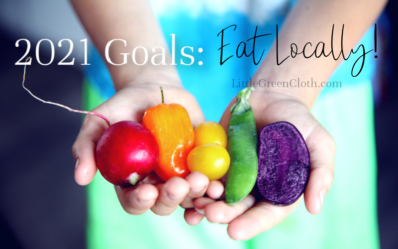 2021 goals to eat locally