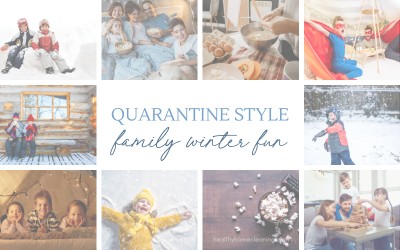 Quarantine Style Family Winter Fun