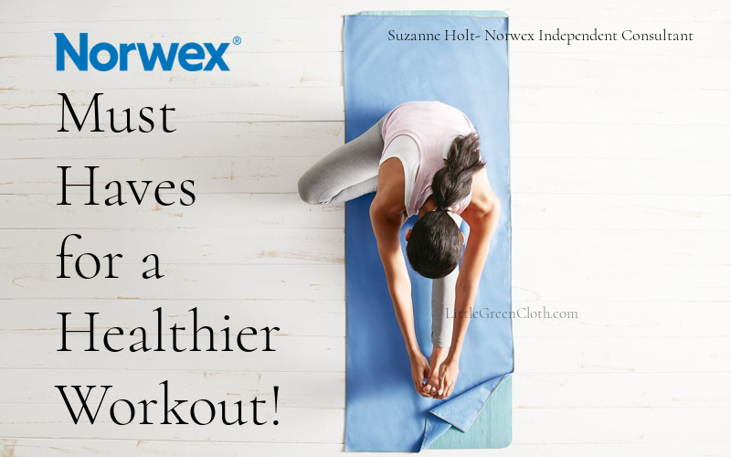 5 Norwex Must Haves for a Healthier Workout!