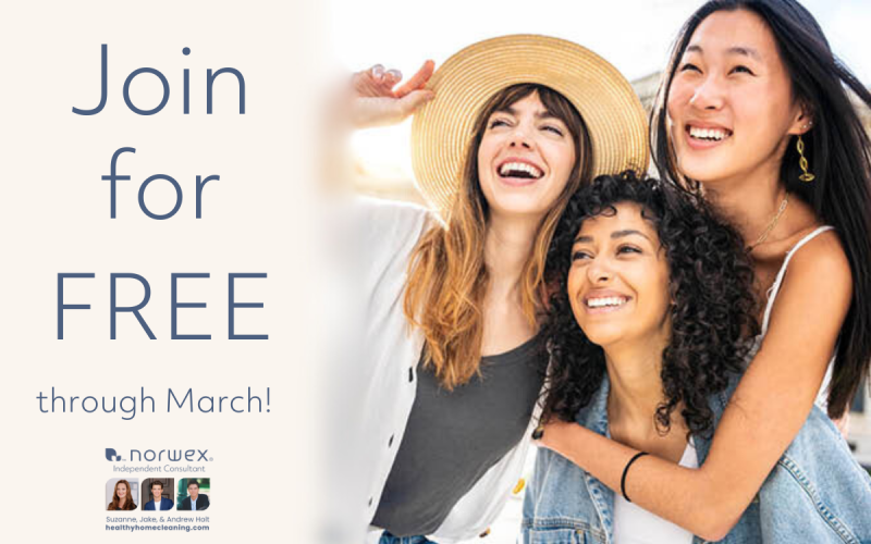 Join Norwex for FREE and Risk FREE through March!