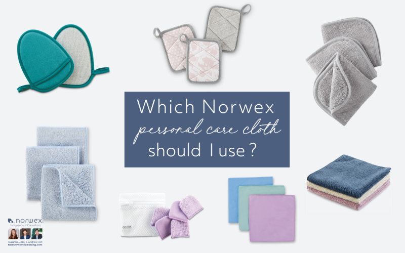 Which One of Norwex’s Personal Care Cloths Should I Use?